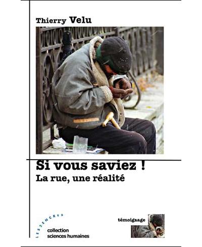 Si vous saviez ! La rue, une réalité